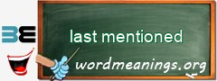 WordMeaning blackboard for last mentioned